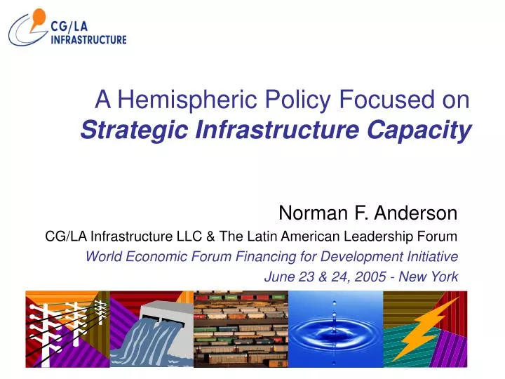 a hemispheric policy focused on strategic infrastructure capacity