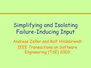 Simplifying and Isolating Failure-Inducing Input