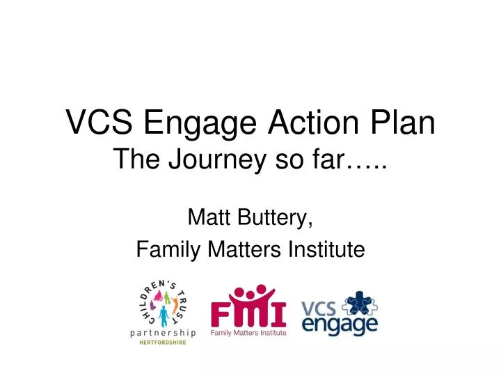 vcs engage action plan the journey so far