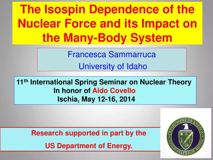 the isospin dependence of the nuclear force and its impact on the many body system
