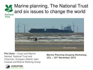Marine planning, The National Trust and six issues to change the world