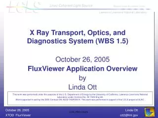 X Ray Transport, Optics, and Diagnostics System (WBS 1.5)
