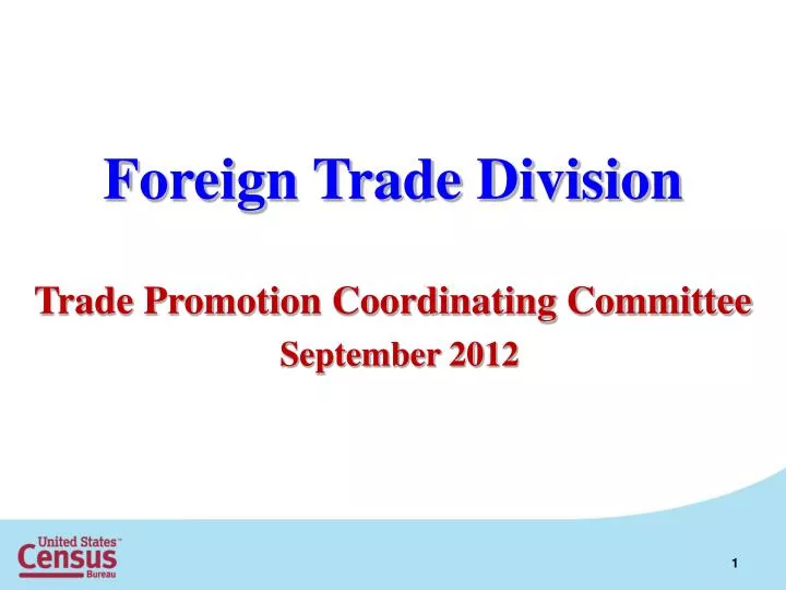 foreign trade division trade promotion coordinating committee