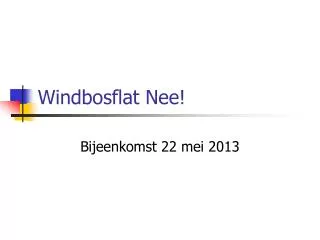 windbosflat nee