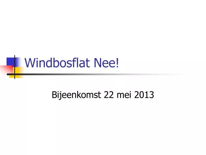 windbosflat nee