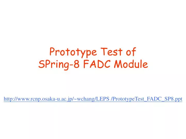 prototype test of spring 8 fadc module