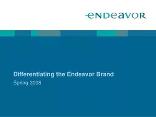 Differentiating the Endeavor Brand
