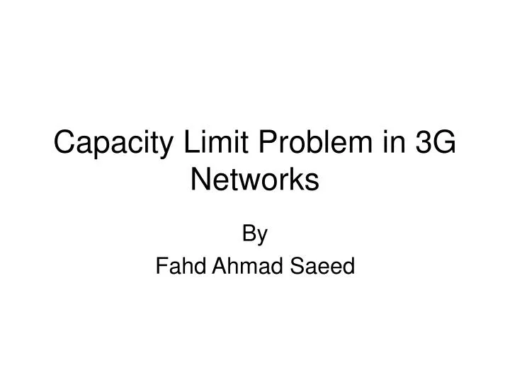 capacity limit problem in 3g networks