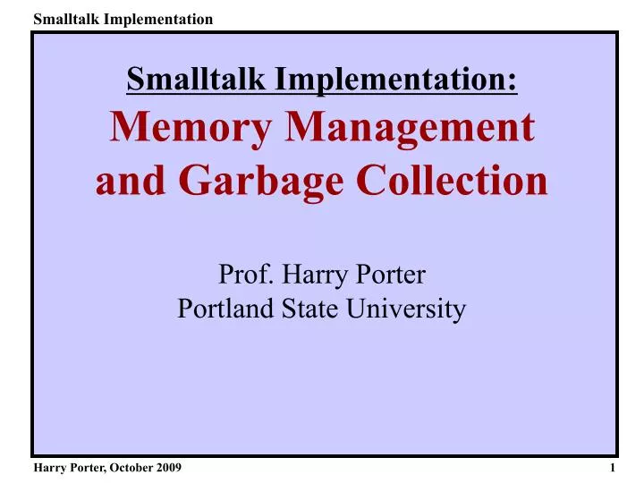 smalltalk implementation memory management and garbage collection