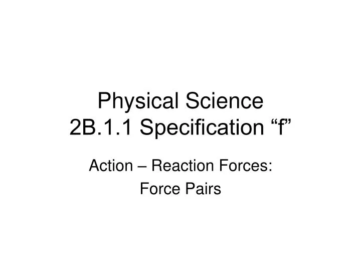 physical science 2b 1 1 specification f
