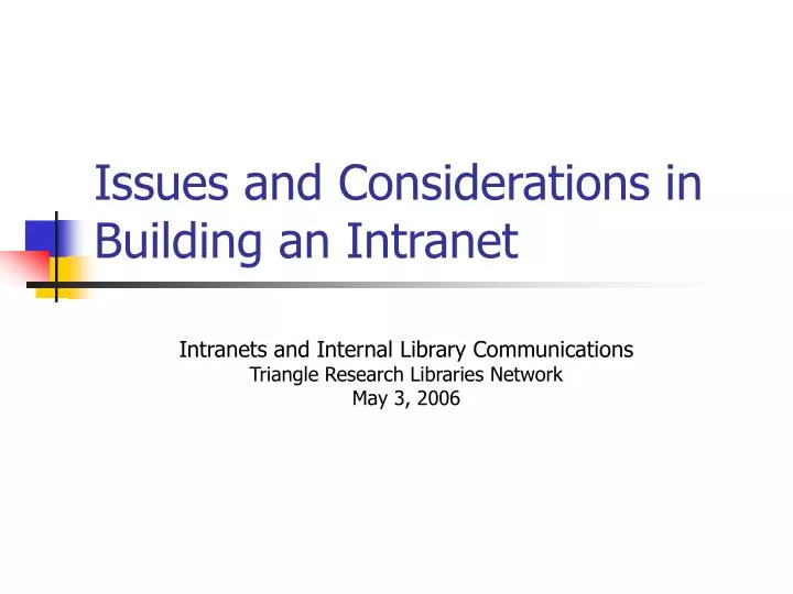 issues and considerations in building an intranet