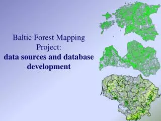 Baltic Forest Mapping Project: data sources and database development