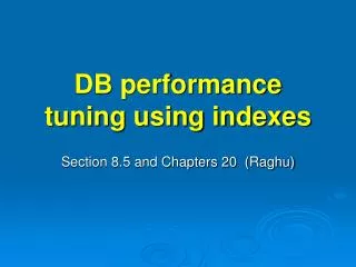 DB performance tuning using indexes