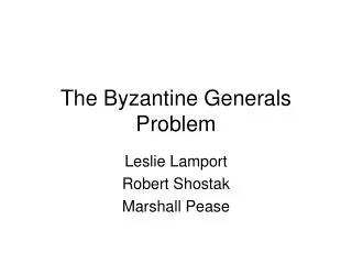 The Byzantine Generals Problem