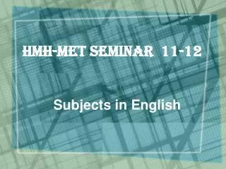 HMH-MET SEMINAR 11-12