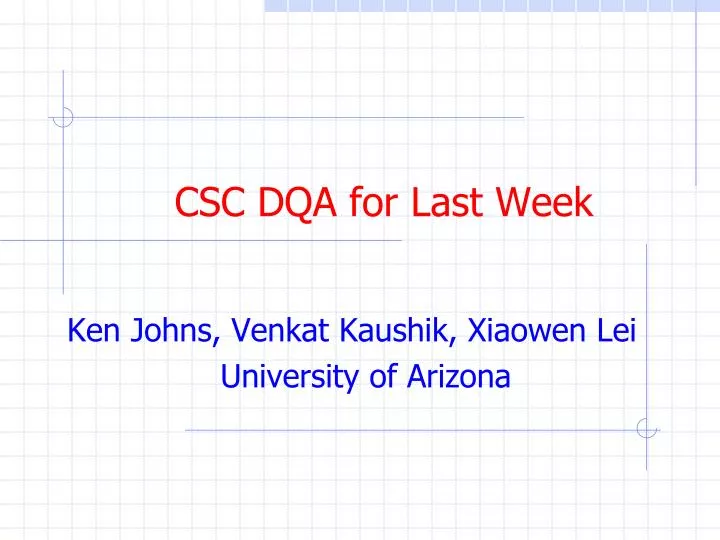 csc dqa for last week