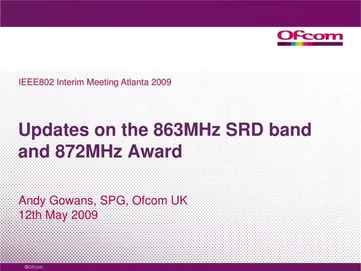 updates on the 863mhz srd band and 872mhz award