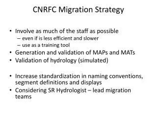 CNRFC Migration Strategy