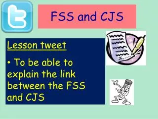FSS and CJS