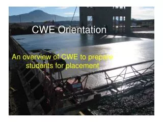 CWE Orientation