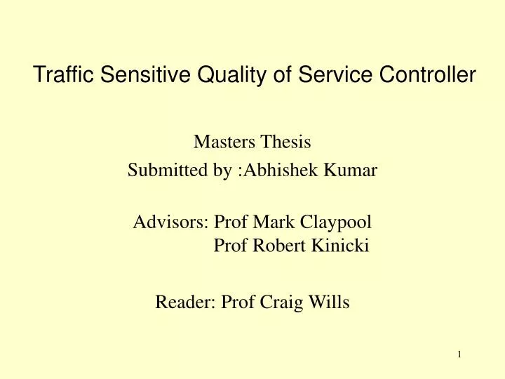traffic sensitive quality of service controller