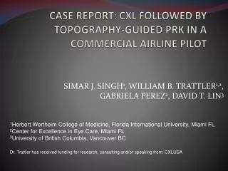 CASE REPORT: CXL FOLLOWED BY TOPOGRAPHY-GUIDED PRK IN A COMMERCIAL AIRLINE PILOT