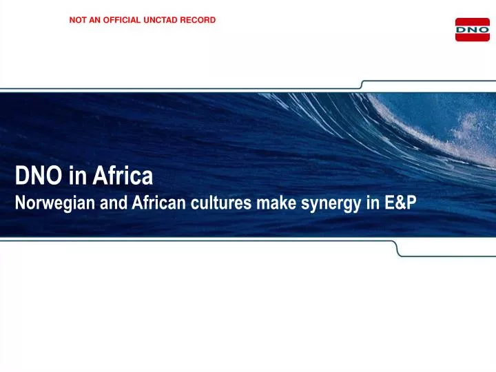 dno in africa norwegian and african cultures make synergy in e p