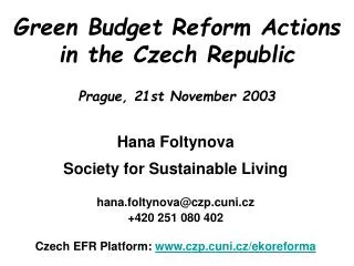 Green Budget Reform Actions in the Czech Republic Prague, 21st November 2003