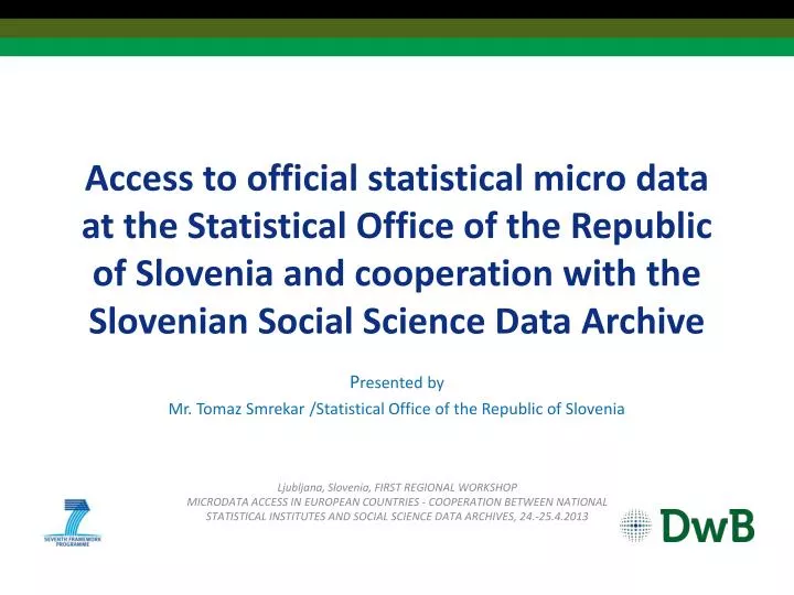 p resented by mr tomaz smrekar statistical office of the republic of slovenia