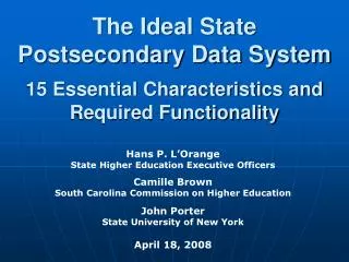 The Ideal State Postsecondary Data System 15 Essential Characteristics and Required Functionality