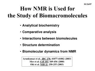 How NMR is Used for the Study of Biomacromolecules