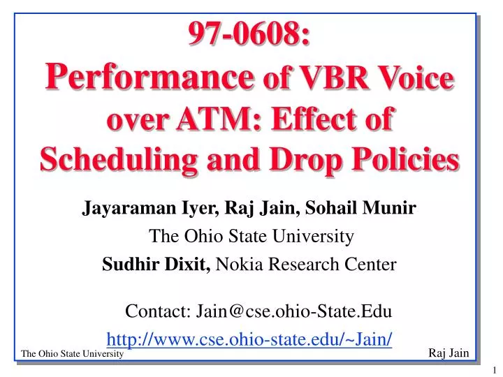 97 0608 performance of vbr voice over atm effect of scheduling and drop policies