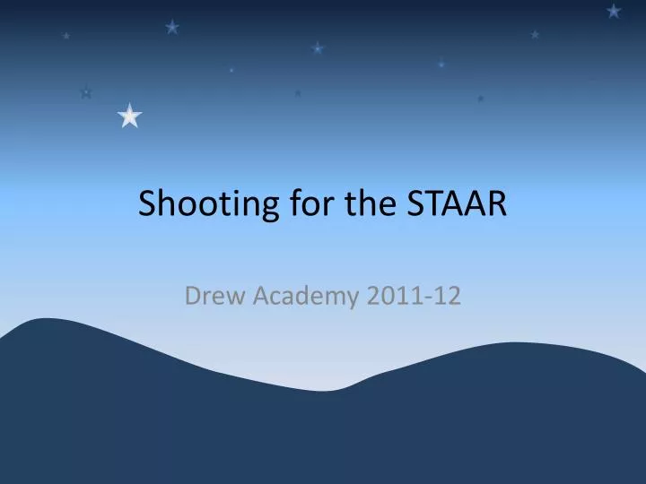 shooting for the staar