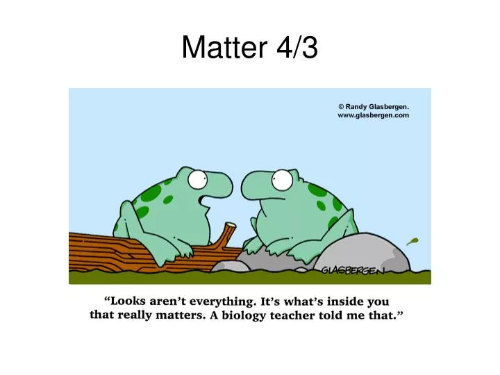 matter 4 3