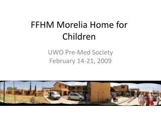 FFHM Morelia Home for Children