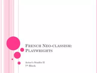French Neo-classism: Playwrights
