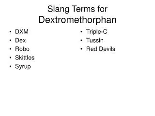 Slang Terms for Dextromethorphan