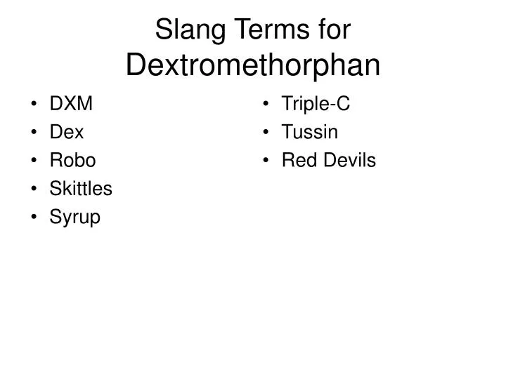 slang terms for dextromethorphan