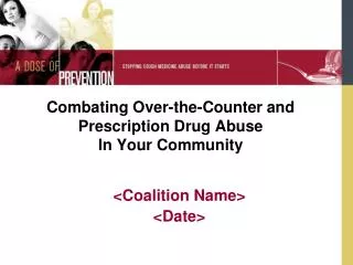 Combating Over-the-Counter and Prescription Drug Abuse In Your Community