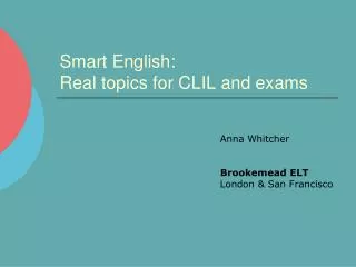 Smart English: Real topics for CLIL and exams