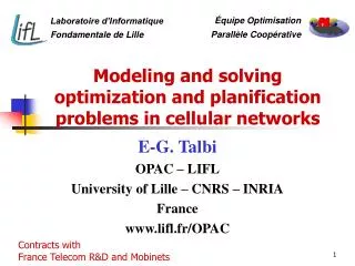 Modeling and solving optimization and planification problems in cellular networks