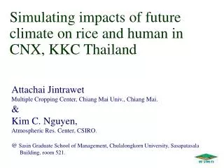 Simulating impacts of future climate on rice and human in CNX, KKC Thailand