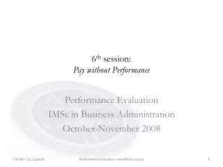 6 th session: Pay without Performance