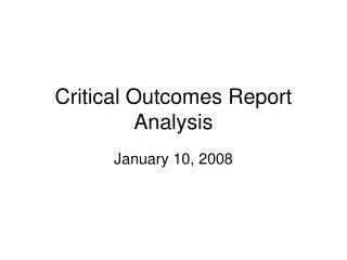 Critical Outcomes Report Analysis