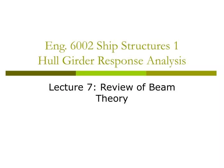 eng 6002 ship structures 1 hull girder response analysis