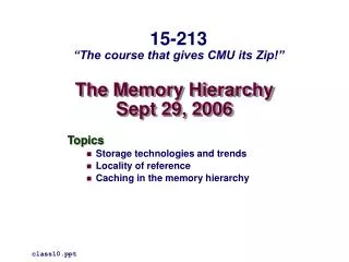 The Memory Hierarchy Sept 29, 2006