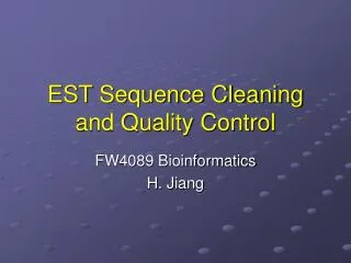 EST Sequence Cleaning and Quality Control