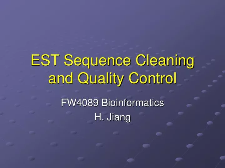 est sequence cleaning and quality control