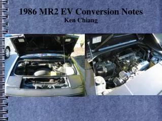 1986 MR2 EV Conversion Notes Ken Chiang