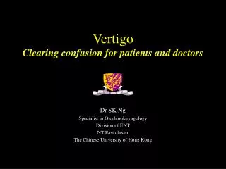 Vertigo Clearing confusion for patients and doctors